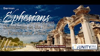 20-0823 - EPHESIANS 6:1-4 - SUBMISSION IN THE FAMILY:PARENTS AND CHILDREN