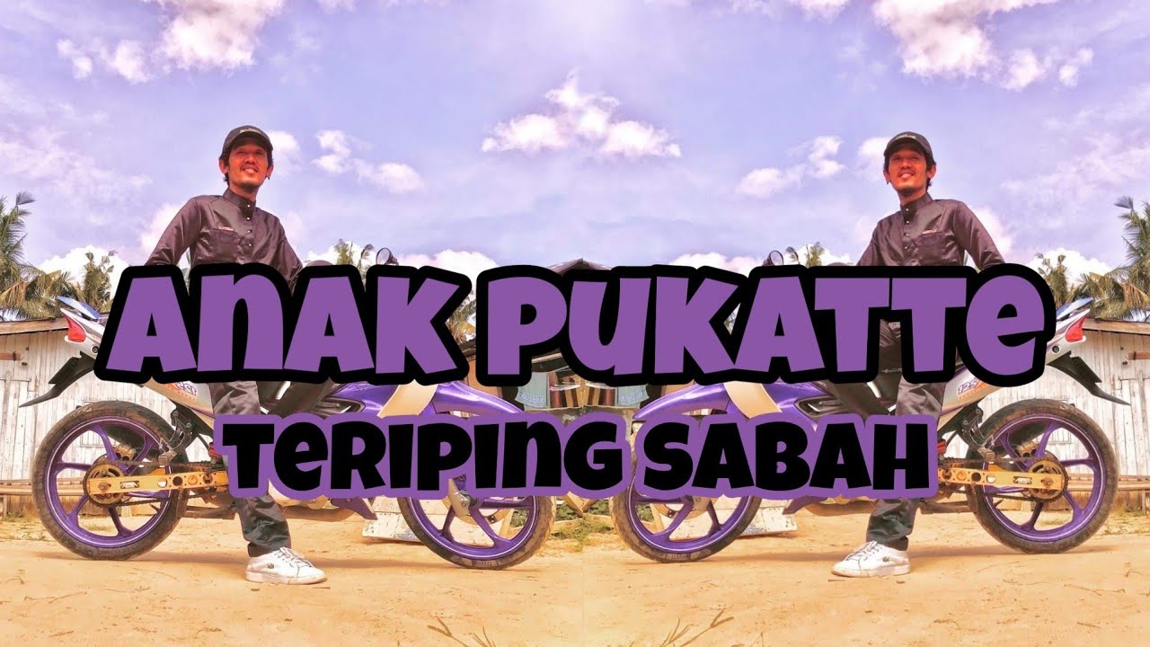 anak pukatte teriping sabah (Asran)