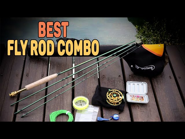 Best Fly Rod Combo of 2023 - Buyer's Guide 