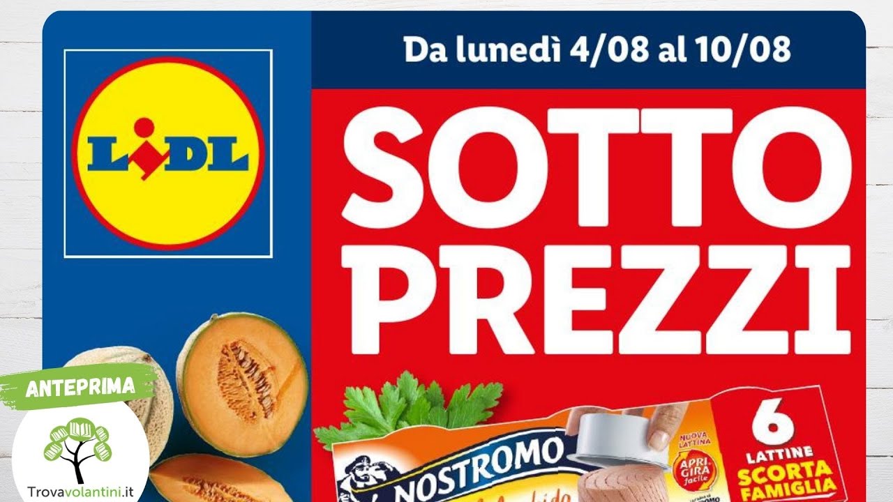 VOLANTINO LIDL dal 4 al 10 agosto #anteprima