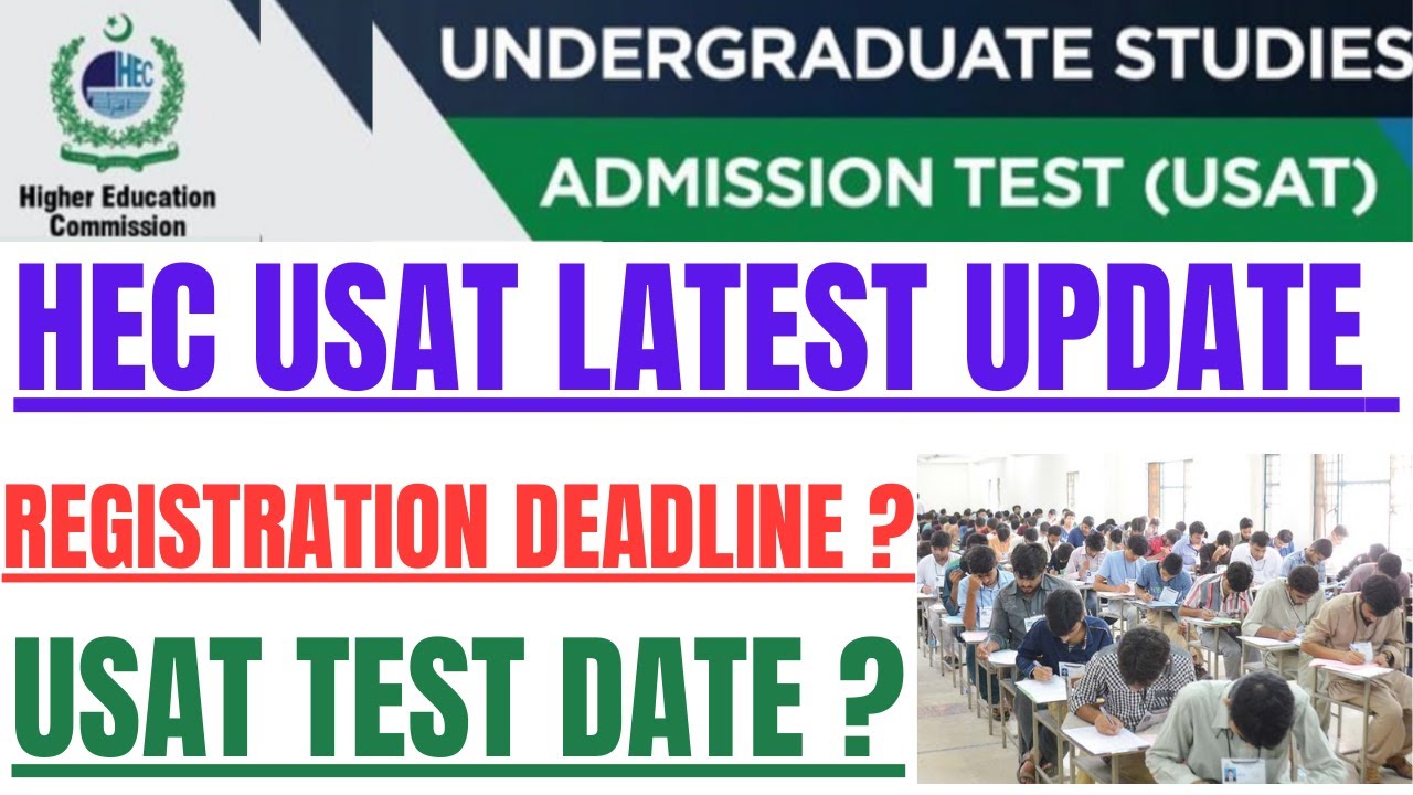 HEC USAT New Registration and Test Date Schedule REGISTRATION