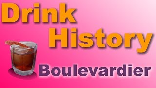 Drink History: Making The Boulevardier