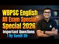 WBPSC English Practice Set 2026 | Important Questions | WBPSC English Class | By Sumit Karmakar
