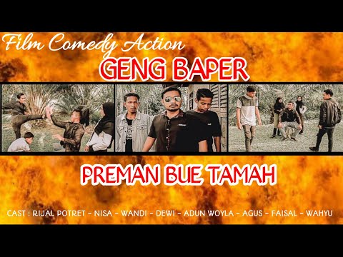 film-action-terlucu_geng-baper-_preman-bue-tamah