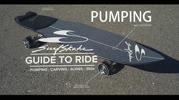 SwellTech SurfSkate: Guide to Ride- PUMPING