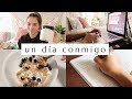 Un día conmigo: tratando de ser productiva | Vlog