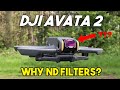 Do you need nd filters for your dji avata 2
