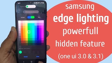 Samsung edge lighting powerfull hidden features One UI 3.0 & 3.1