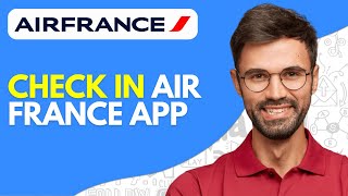 How to Check in Air France App (2024) Easy screenshot 5