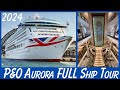 Po aurora full cruise ship tour