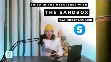 Play, create, and earn: The Sandbox Metaverse