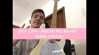 Dua Lipa - Break My Heart (Bass Cover)