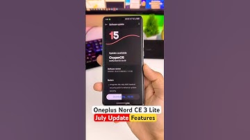 Oneplus Nord Ce 3 Lite OxygenOS 15 July Update Features🔥