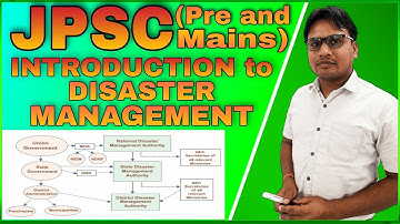 Disaster Management | Lecture 1 | Introduction to Disaster Management | JPSC | EXCELNSEE
