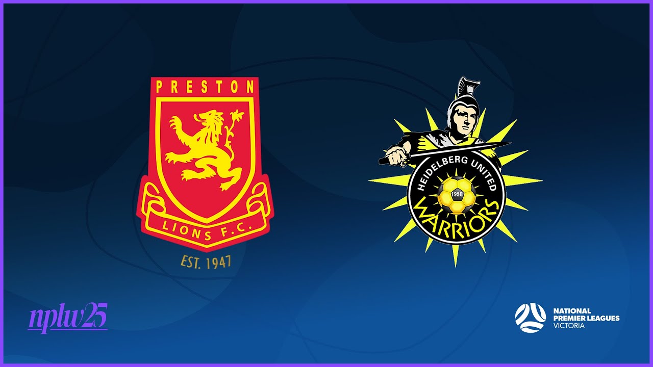 2025 NPLWVIC Round 20: Preston Lions FC v Heidelberg United FC