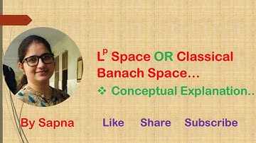 Definition of L^p space | by Sapna | @billionaireicon3311