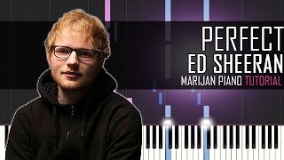 How To Play: Ed Sheeran - Perfect | Piano Tutorial + Sheets chords