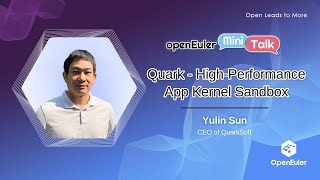 openEuler Mini Talk - Quark - High-Performance App Kernel Sandbox