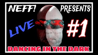 Dancing in the Dark #1 | Dance Livestream | NEFF! #dance #techno #electronica #house