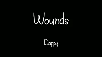 Dappy - Wounds [ Lyrics ]