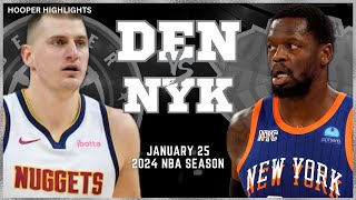 Denver Nuggets vs New York Knicks Full Game Highlights | Jan 25 | 2024 NBA Season