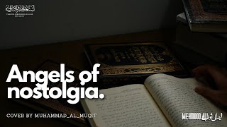 Angels of nostalgia | Nasheed | slowed and reverb 