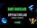 9-dars. OPERATORLAR | OPERATORS || Dart Dasturlash Tili Darslari