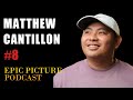 Matthew cantillon business management legacy and fatherhood  epic picture podcast 8