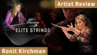 Synchron Elite Strings: Ronit Kirchman - Artist Review