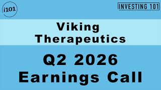 Viking Therapeutics Q2 2026 Earnings Call | Clinical Trial Momentum Advances Pipeline