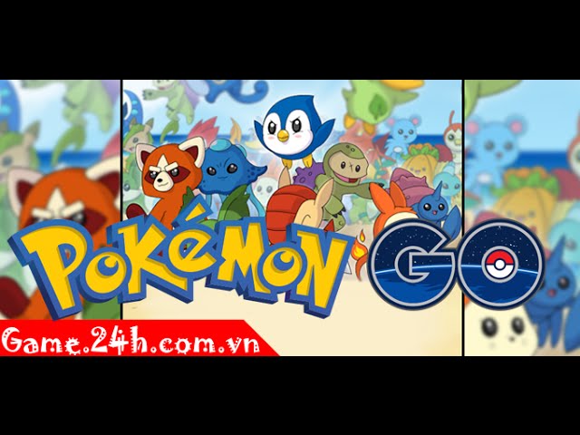 Game Pokemon Go - Video Hướng Dẫn Chơi Game Pokémon Go - Youtube