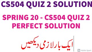 CS504 Quiz 2 Solution Spring 2020: Solved MCQs by Tech Solo Soft screenshot 5