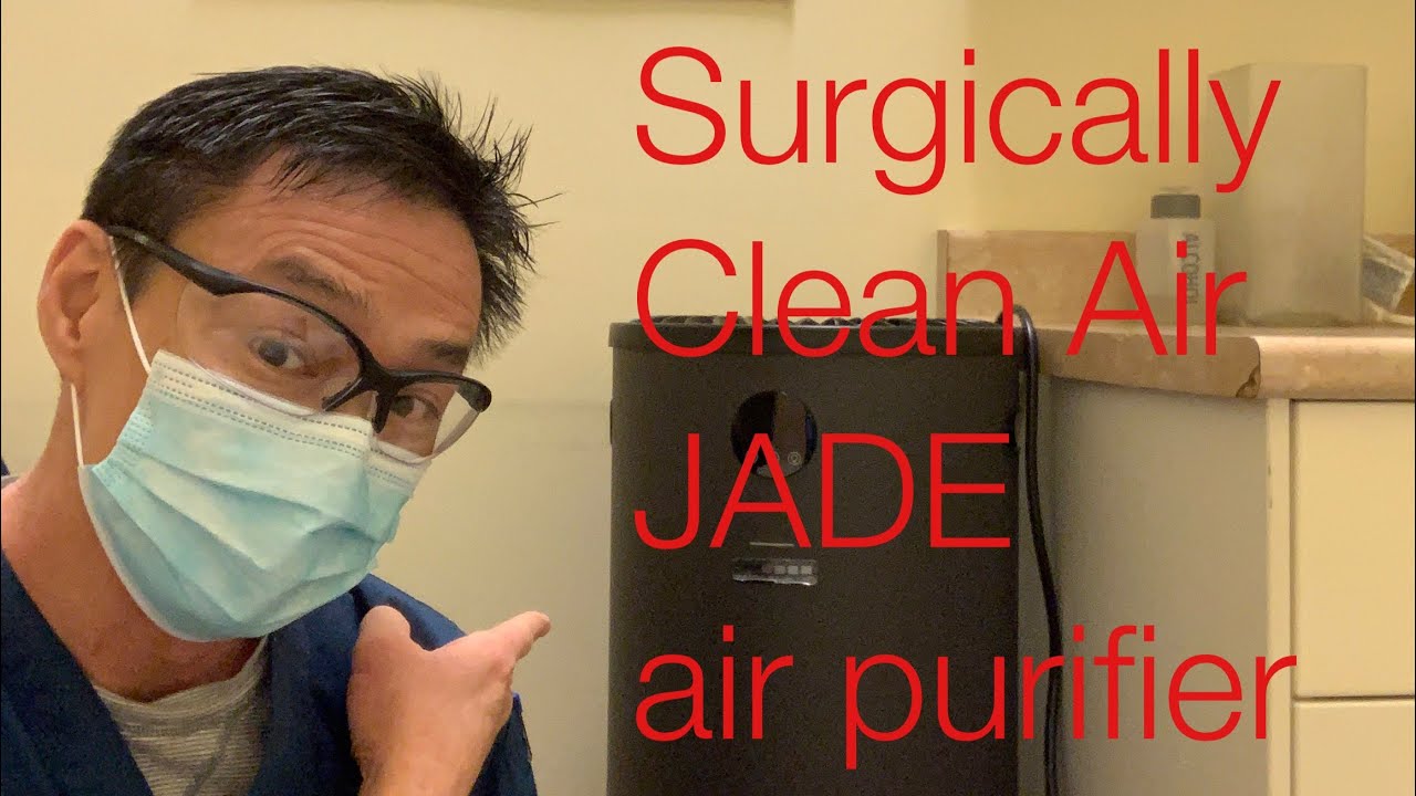 Surgically Clean Air Jade Model