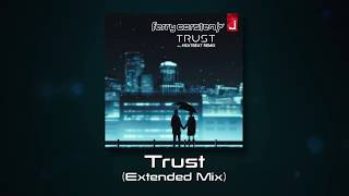 Ferry Corsten - Trust (Extended Mix)