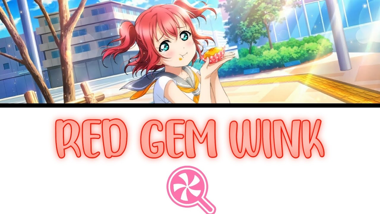 RED GEM WINK   Ruby Kurosawa FULL ENGROM LYRICS  Love Live