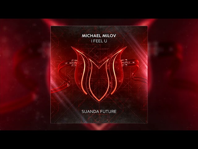 Michael Milov - I Feel U