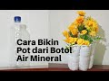 DIY Recycle Plastic Bottle || DIY Daur Ulang Plastik Botol || Cara Bikin Pot dari Botol Air Mineral