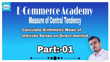 Arithmetic mean of Individual series on Direct method              Class 12《Part - 1》