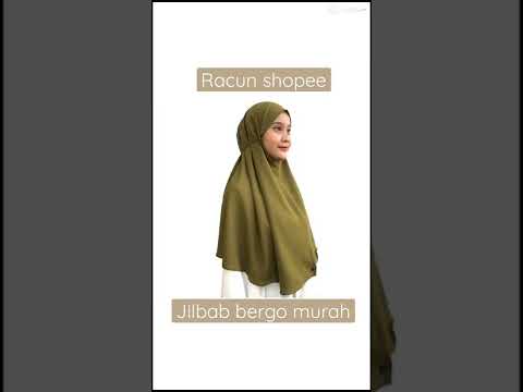Racun shopee || Jilbab bergo | jilbab murah | hijab instan | jilbab sekolah