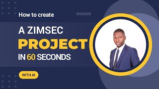 CREATE A ZIMSEC PROJECT IN 60 SECONDS | WITH AI screenshot 1