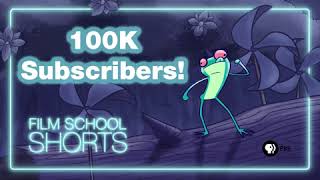 100K Subscribers - Thank you! | Film School Shorts