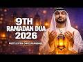 Dua For The 9th Ramadan 2026 LISTEN NOW Ramadan Dua 2026 Very Beautiful Dua Ramadan2026