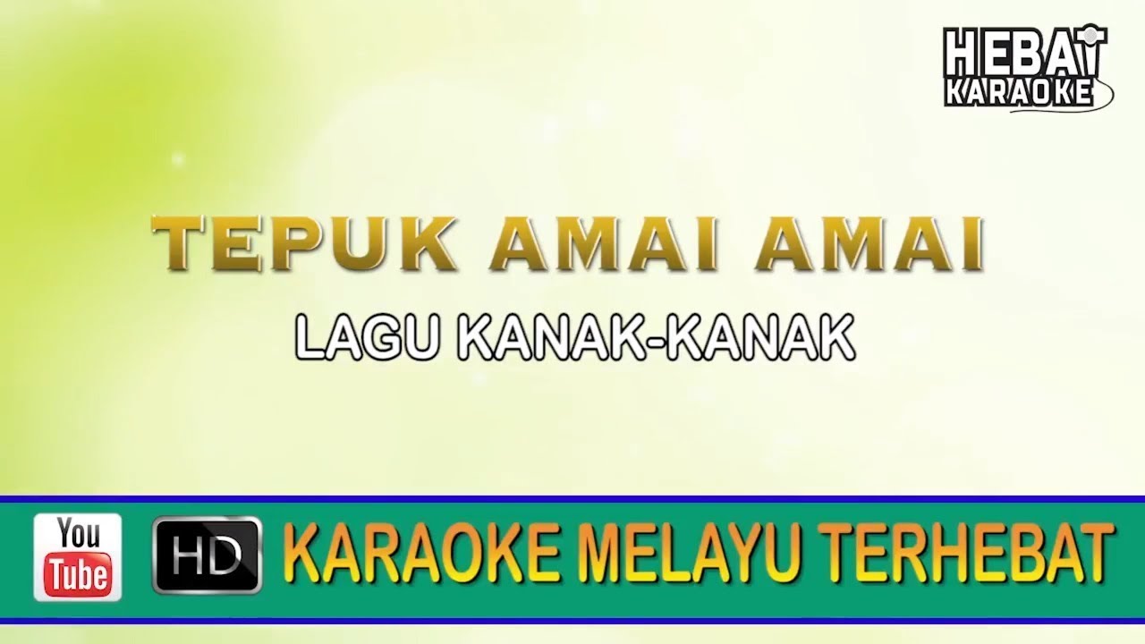 Tepuk Amai Amai  Karaoke l Minus One  Tanpa Vocal  Lirik Video HD