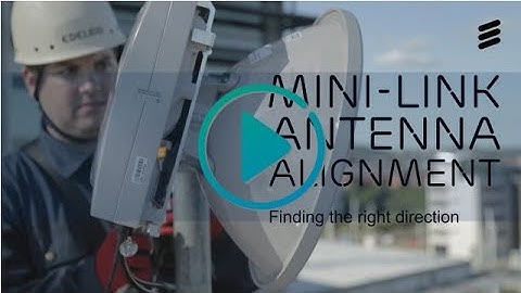 Antenna Alignment Example - MINI-LINK Video
