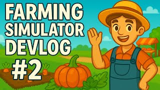 Built My Farming Game Loop in One Week – Planting, Selling, XP &amp; More!