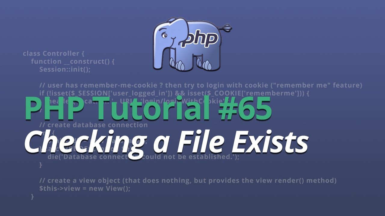 php check file exists  2022  PHP Tutorial - #65 - Checking a File Exists