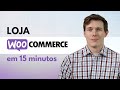 Crie uma loja de comércio eletrônico em 20 minutos (Tutorial de WooCommerce 2026)