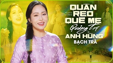 Quân Reo Quê Mẹ Quảng Trị Anh Hùng - Bạch Trà ☘ Ca Nhạc Trữ Tình Hay Nhất 2025