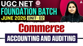 Celebrity UGC NET Commerce | UGC NET Commerce Unit 2 Accounting And Auditing By Vibha Mam Wealth