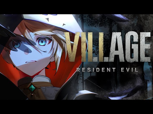 【RESIDENT EVIL VILLAGE】FINISHING TODAY (probably)【NIJISANJI EN | Yu Q. Wilson】
